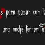 PELÍCULAS PARA PASAR UNA NOCHE TERRORÍFICA CON LOS AMIGOS