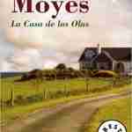 JOJO MOYES: La Casa de las Olas